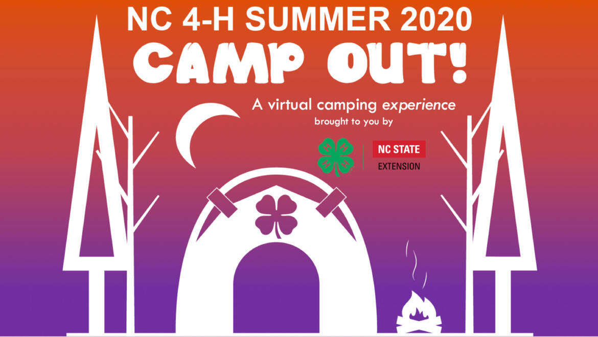 The NC 4-H Summer CAMP OUT! FREE on June 22 – 26, 2020